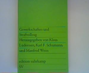 Bild des Verkufers fr Gewerkschaften und Strafvollzug - edition suhrkamp Band 943 zum Verkauf von books4less (Versandantiquariat Petra Gros GmbH & Co. KG)