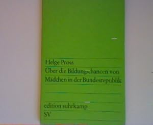 Bild des Verkufers fr ber die Bildungschancen von Mdchen in der Bundesrepublik - edition suhrkamp Band 319 zum Verkauf von books4less (Versandantiquariat Petra Gros GmbH & Co. KG)