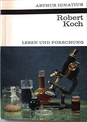 Robert Koch. Leben und Forschung. Nr.248