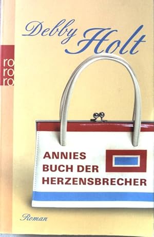 Seller image for Annies Buch der Herzensbrecher : Roman. Nr.24390 for sale by books4less (Versandantiquariat Petra Gros GmbH & Co. KG)