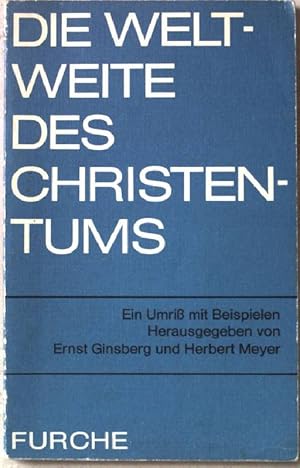 Imagen del vendedor de Die Weltweite des Christentums. Ein Umri mit Beispielen. a la venta por books4less (Versandantiquariat Petra Gros GmbH & Co. KG)