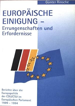 Bild des Verkäufers für Europäische Einigung : Errungenschaften und Erfordernisse ; Berichte über die Europapolitik der CDU. zum Verkauf von books4less (Versandantiquariat Petra Gros GmbH & Co. KG)