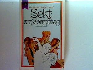 Bild des Verkufers fr Sekt am Vormittag (nr.747) zum Verkauf von books4less (Versandantiquariat Petra Gros GmbH & Co. KG)