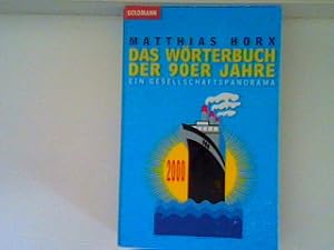 Bild des Verkufers fr Das Wrterbuch der 90er Jahre: ein Gesellschaftspanorama zum Verkauf von books4less (Versandantiquariat Petra Gros GmbH & Co. KG)