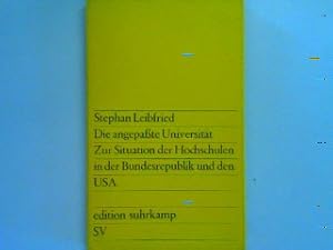 Imagen del vendedor de Die angepate Universitt: Zur Situation der Hochschulen in der Bundesrepublik und den USA - edition suhrkamp Band 265 a la venta por books4less (Versandantiquariat Petra Gros GmbH & Co. KG)