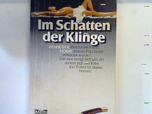Seller image for Im Schatten der Klinge : Kriminal-Roman. Bd. 19005 : Thriller for sale by books4less (Versandantiquariat Petra Gros GmbH & Co. KG)