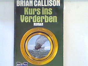 Imagen del vendedor de Kurs ins Verderben : Roman. 15031 : Corso a la venta por books4less (Versandantiquariat Petra Gros GmbH & Co. KG)