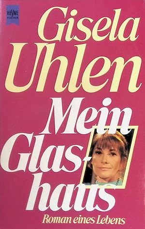Bild des Verkufers fr Mein Glashaus. (Nr.5719) zum Verkauf von books4less (Versandantiquariat Petra Gros GmbH & Co. KG)