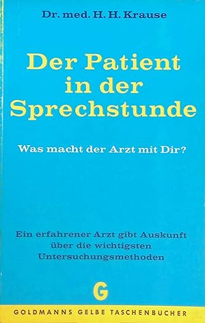 Imagen del vendedor de Der Patient in der Sprechstunde: Was macht der Arzt mit Dir? (Nr.1723) a la venta por books4less (Versandantiquariat Petra Gros GmbH & Co. KG)