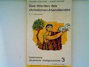 Imagen del vendedor de Das Werden des christlichen Abendlandes: 5. - 11. Jahrhundert, Band 3; (Nr.1505-1506) a la venta por books4less (Versandantiquariat Petra Gros GmbH & Co. KG)