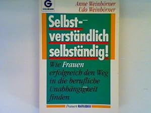 Bild des Verkufers fr Selbstverstndlich selbstndig! zum Verkauf von books4less (Versandantiquariat Petra Gros GmbH & Co. KG)