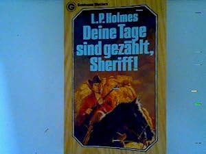 Bild des Verkufers fr Deine Tage sind gezhlt, Sheriff! zum Verkauf von books4less (Versandantiquariat Petra Gros GmbH & Co. KG)
