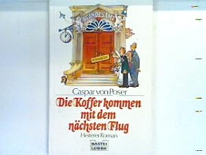 Image du vendeur pour Die Koffer kommen mit dem nchsten Flug Bd. 11375 : Allgemeine Reihe mis en vente par books4less (Versandantiquariat Petra Gros GmbH & Co. KG)
