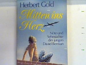 Bild des Verkufers fr Mitten ins Herz : [Nte u. Sehnschte d. jungen Daniel Berman]. Nr. 11149 : Bestseller zum Verkauf von books4less (Versandantiquariat Petra Gros GmbH & Co. KG)