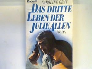 Bild des Verkufers fr Das dritte Leben der Julie Allen : Roman. 2937 zum Verkauf von books4less (Versandantiquariat Petra Gros GmbH & Co. KG)