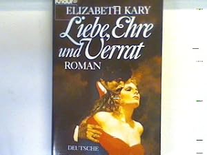 Image du vendeur pour Liebe Ehre und Verrat : Roman. 1502 mis en vente par books4less (Versandantiquariat Petra Gros GmbH & Co. KG)
