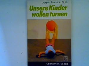 Imagen del vendedor de Unsere Kinder wollen turnen a la venta por books4less (Versandantiquariat Petra Gros GmbH & Co. KG)