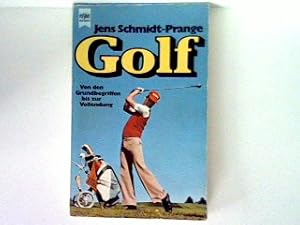 Immagine del venditore per Golf : Von den Grundbegriffen bis zur Vollendung venduto da books4less (Versandantiquariat Petra Gros GmbH & Co. KG)