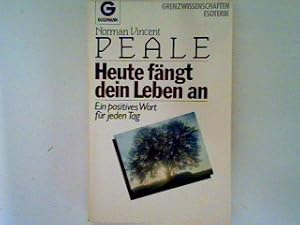 Bild des Verkufers fr Heute fngt dein Leben an: ein positives Wort fr jeden Tag zum Verkauf von books4less (Versandantiquariat Petra Gros GmbH & Co. KG)