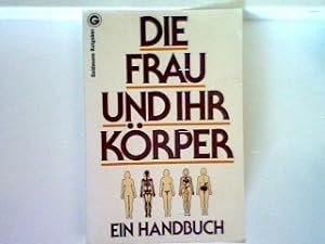 Bild des Verkufers fr Die Frau und ihr Krper: Ein Handbuch der Diagram Group. (Nr 10774) zum Verkauf von books4less (Versandantiquariat Petra Gros GmbH & Co. KG)