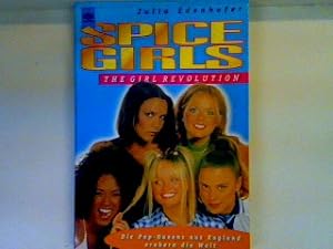 Bild des Verkufers fr Spice Girls: The Girl Revolution zum Verkauf von books4less (Versandantiquariat Petra Gros GmbH & Co. KG)