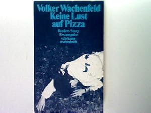 Bild des Verkufers fr Keine Lust auf Pizza: Roeders Story - suhrkamp taschenbuch Band 1347 zum Verkauf von books4less (Versandantiquariat Petra Gros GmbH & Co. KG)