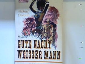 Bild des Verkufers fr Gute Nacht weier Mann: Roman dt. 14 zum Verkauf von books4less (Versandantiquariat Petra Gros GmbH & Co. KG)
