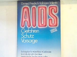 Imagen del vendedor de AIDS : Gefahren, Schutz, Vorsorge. 66106 : Ratgeber a la venta por books4less (Versandantiquariat Petra Gros GmbH & Co. KG)