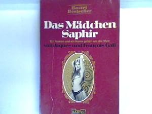 Seller image for Das Mdchen Saphir: Roman Nr. 14 for sale by books4less (Versandantiquariat Petra Gros GmbH & Co. KG)