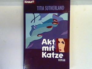 Seller image for Akt mit Katze : Roman. 60299 for sale by books4less (Versandantiquariat Petra Gros GmbH & Co. KG)