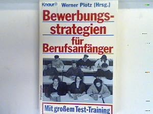 Immagine del venditore per Bewerbungsstrategien fr Berufsanfnger : mit grossem Test-Training. 7748 venduto da books4less (Versandantiquariat Petra Gros GmbH & Co. KG)