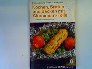 Imagen del vendedor de Kochen, Braten und Backen mit Aluminium Folie a la venta por books4less (Versandantiquariat Petra Gros GmbH & Co. KG)