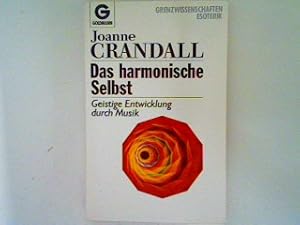 Bild des Verkufers fr Das harmonische Selbst: geistige Entwicklung durch Musik zum Verkauf von books4less (Versandantiquariat Petra Gros GmbH & Co. KG)