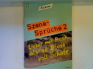 Seller image for Szene-Sprche 2: Lieber null Bock als 'ne Bude voll Schafe for sale by books4less (Versandantiquariat Petra Gros GmbH & Co. KG)