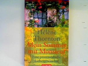Bild des Verkufers fr Mein Sommer mit Monsieur : Eine provenzalische Liebesgeschichte (Nr 45200) zum Verkauf von books4less (Versandantiquariat Petra Gros GmbH & Co. KG)