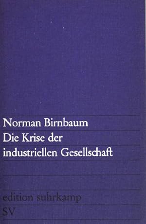 Bild des Verkufers fr Die Krise der industriellen Gesellschaft. (Band 386) zum Verkauf von books4less (Versandantiquariat Petra Gros GmbH & Co. KG)