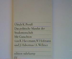 Bild des Verkufers fr Das politische Mandat der Studentenschaft: Mit Gutachten von R. Havemann, W. Hofmann und J. Habermas / A. Wellmer - edition suhrkamp Band 317 zum Verkauf von books4less (Versandantiquariat Petra Gros GmbH & Co. KG)