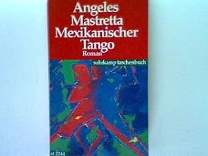 Seller image for Mexikanischer Tango: Roman - suhrkamp taschenbuch Band 2244 for sale by books4less (Versandantiquariat Petra Gros GmbH & Co. KG)