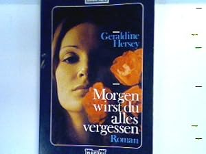 Seller image for Morgen wirst du alles vergessen : Roman. Nr. 55 for sale by books4less (Versandantiquariat Petra Gros GmbH & Co. KG)