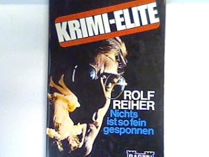 Bild des Verkufers fr Nichts ist so fein gesponnen : Kriminalroman. Nr. 37018 : Krimi-Elite zum Verkauf von books4less (Versandantiquariat Petra Gros GmbH & Co. KG)