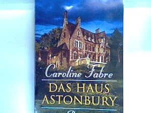 Seller image for Das Haus Astonbury : [Roman]. Bd. 12783 : Allgemeine Reihe for sale by books4less (Versandantiquariat Petra Gros GmbH & Co. KG)