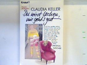 Seller image for Du wirst lachen, mir geht's gut : Roman. 8057 : Frauen und Literatur for sale by books4less (Versandantiquariat Petra Gros GmbH & Co. KG)