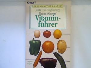 Bild des Verkufers fr Knaurs grosser Vitaminfhrer. Bd. 7781 : Gesund mit der Natur zum Verkauf von books4less (Versandantiquariat Petra Gros GmbH & Co. KG)