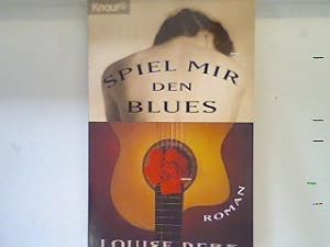 Immagine del venditore per Spiel mir den Blues : Roman. 65122 venduto da books4less (Versandantiquariat Petra Gros GmbH & Co. KG)