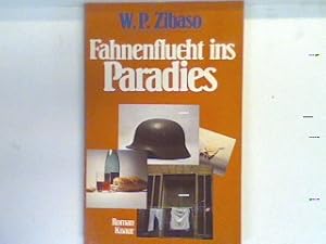 Bild des Verkufers fr Fahnenflucht ins Paradies . (Nr 766) zum Verkauf von books4less (Versandantiquariat Petra Gros GmbH & Co. KG)
