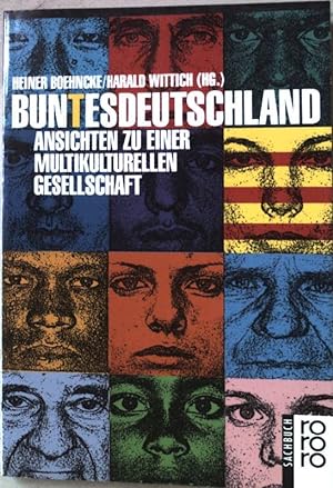 Bild des Verkufers fr Buntes Deutschland : Ansichten zu einer multikulturellen Gesellschaft. Nr.8893 zum Verkauf von books4less (Versandantiquariat Petra Gros GmbH & Co. KG)