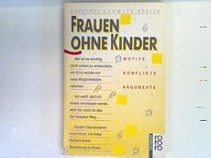 Bild des Verkufers fr Frauen ohne Kinder : Motive Konflikte Argumente. zum Verkauf von books4less (Versandantiquariat Petra Gros GmbH & Co. KG)