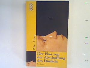 Bild des Verkufers fr Der Plan von der Abschaffung des Dunkels : Roman. zum Verkauf von books4less (Versandantiquariat Petra Gros GmbH & Co. KG)