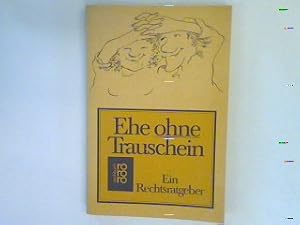 Image du vendeur pour Ehe ohne Trauschein : ein Rechtsratgeber. mis en vente par books4less (Versandantiquariat Petra Gros GmbH & Co. KG)