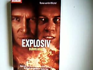Immagine del venditore per Explosiv: Blown Away - Roman venduto da books4less (Versandantiquariat Petra Gros GmbH & Co. KG)